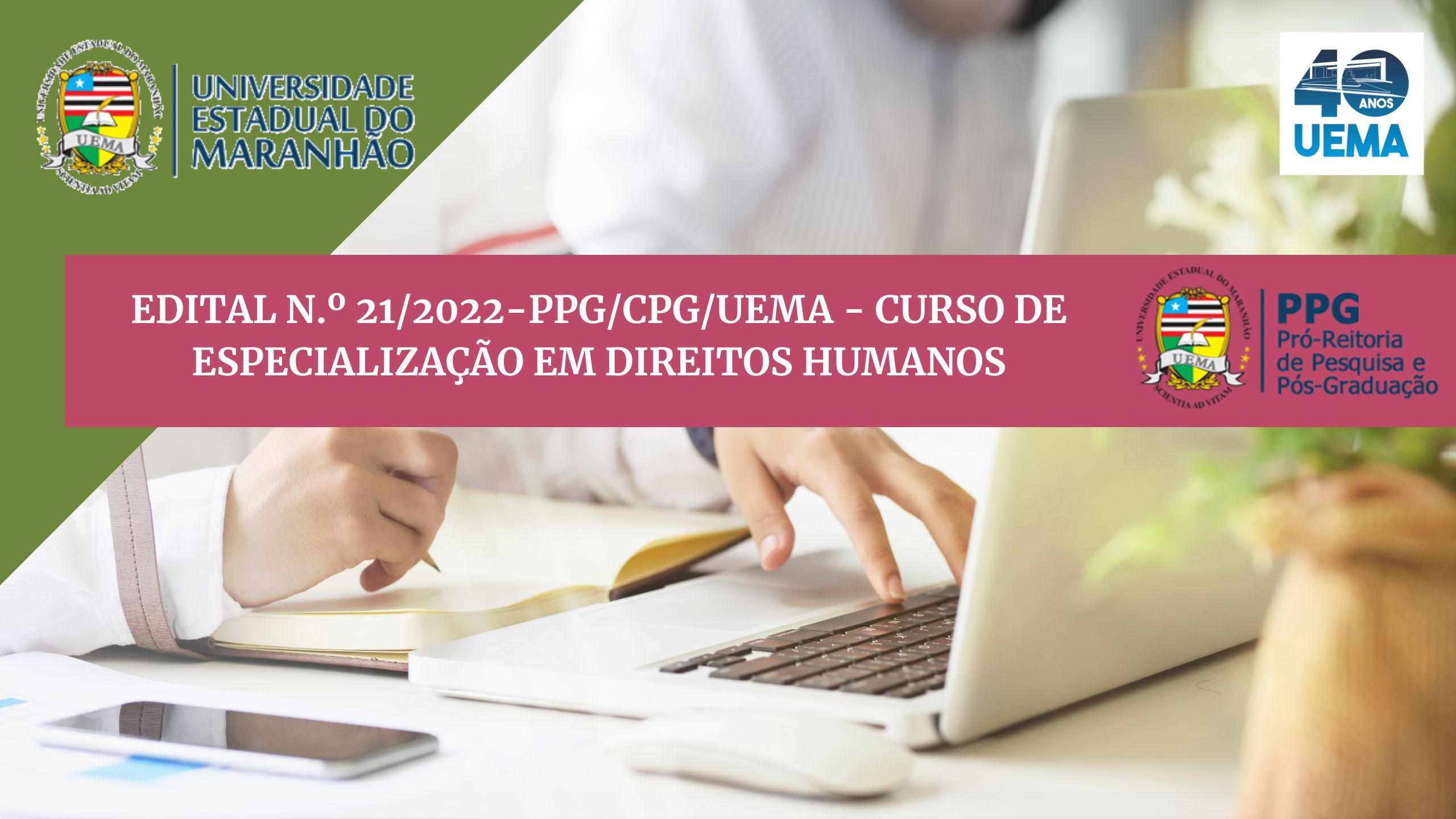 EDITAL N.º 21/2022-PPG/CPG/UEMA – CURSO DE ESPECIALIZAÇÃO EM DIREITOS HUMANOS