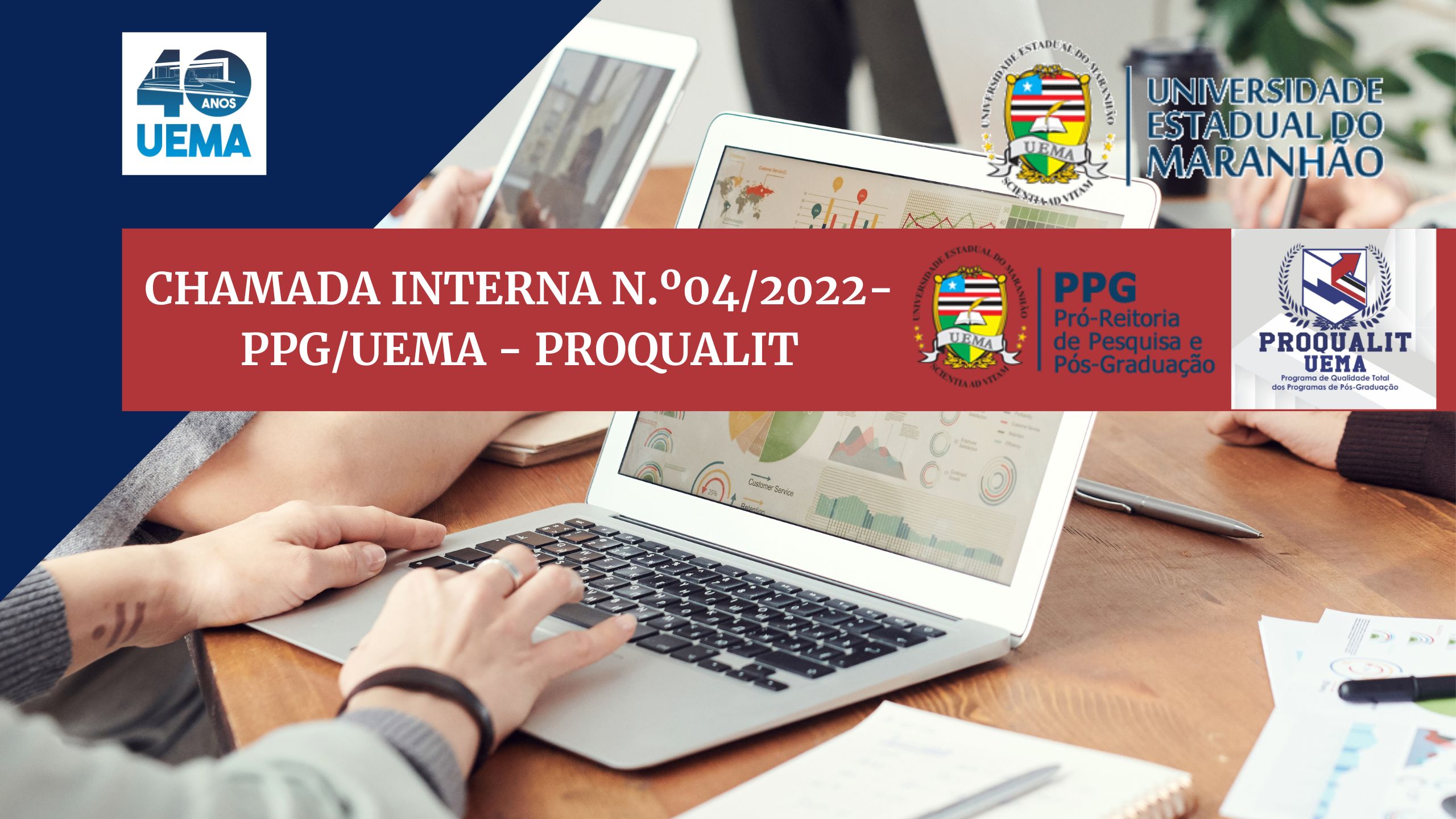 CHAMADA INTERNA N.º04/2022-PPG/UEMA – Programa de Qualidade Total dos Programas de Pós-Graduação da UEMA/PROQUALIT