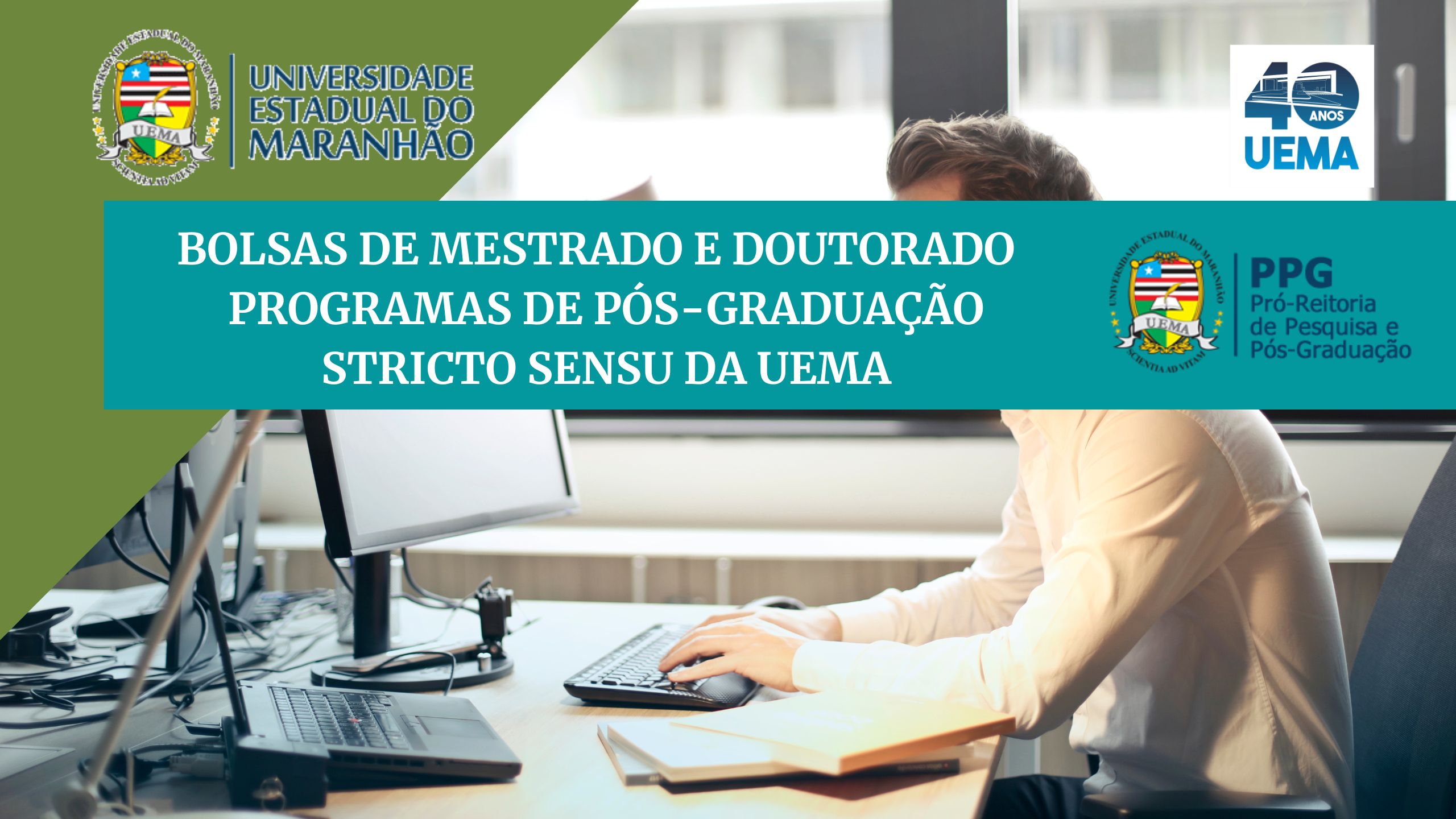 CHAMADA INTERNA N.º 05/2022 – PPG/UEMA – CONCESSÃO DE BOLSAS DE MESTRADO E DOUTORADO AOS PROGRAMAS DE PÓS-GRADUAÇÃO STRICTO SENSU DA UNIVERSIDADE ESTADUAL DO MARANHÃO
