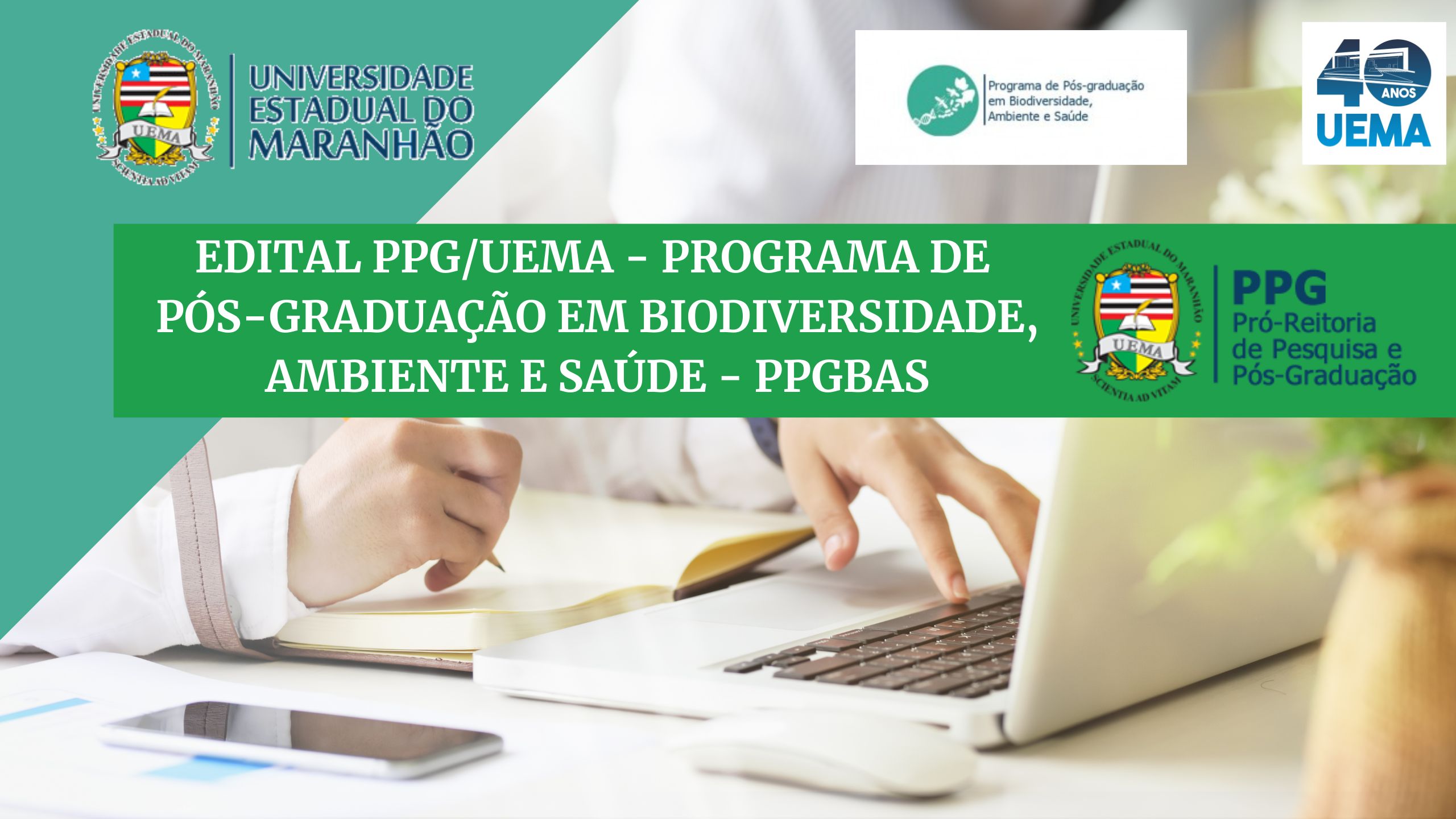 EDITAL N.º 34/2022-PPG/CPG/UEMA – PROGRAMA DE PÓS-GRADUAÇÃO EM BIODIVERSIDADE, AMBIENTE E SAÚDE – PPGBAS