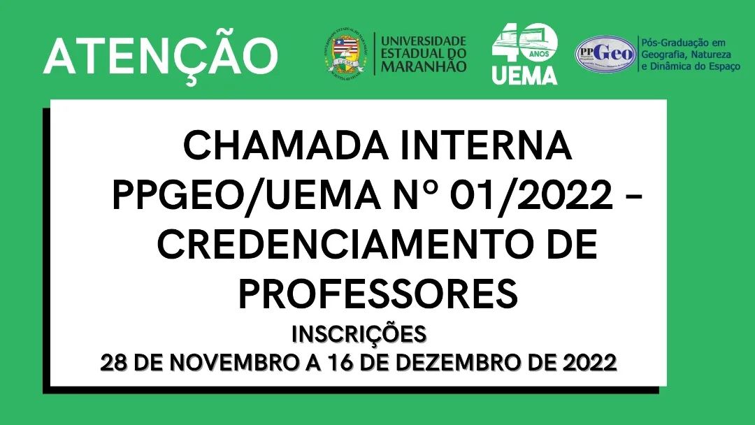 CHAMADA INTERNA PPGeo/UEMA Nº 01/2022 – CREDENCIAMENTO DE PROFESSORES