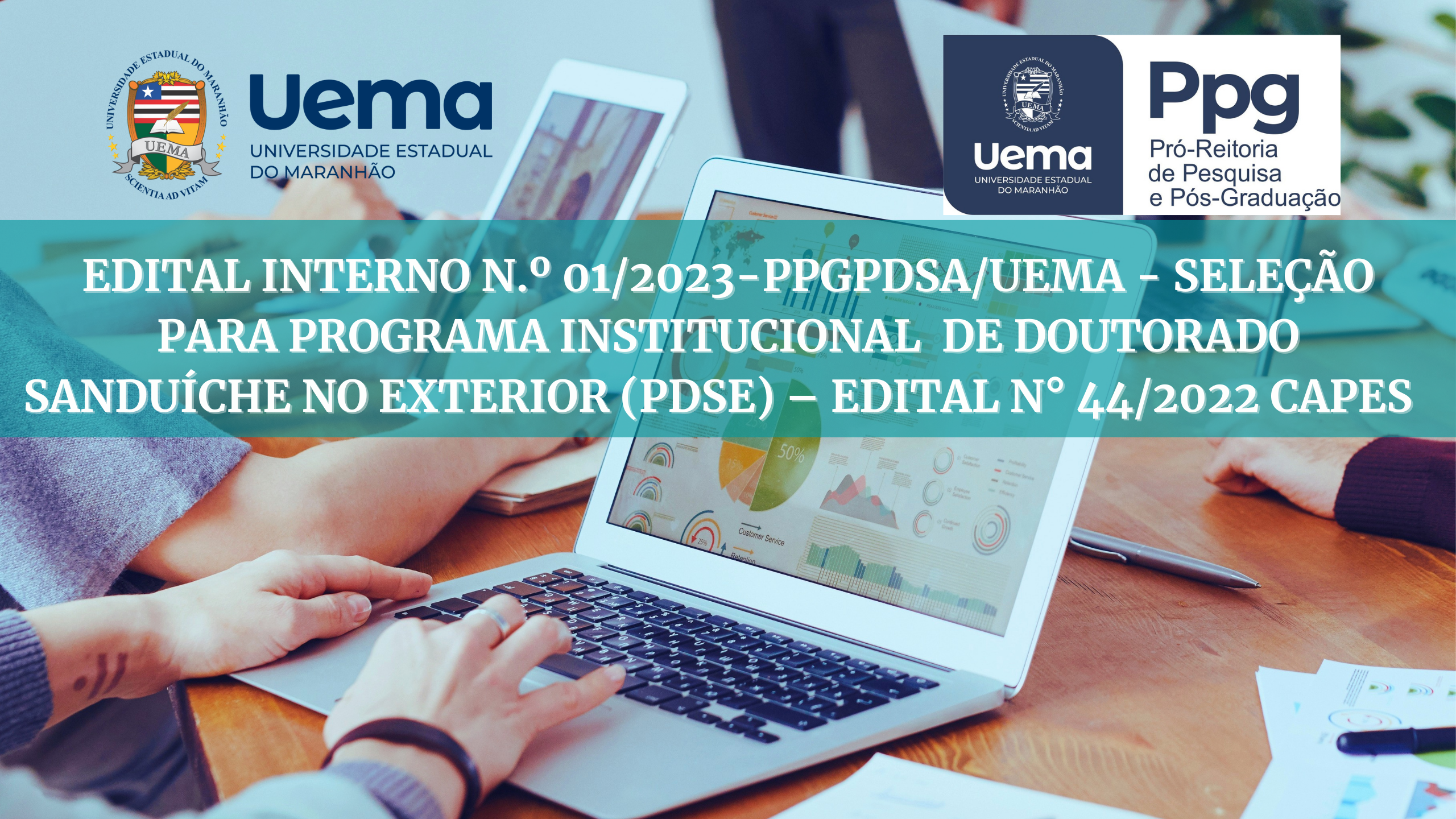 EDITAL INTERNO N.º 01/2023-PPGPDSA/UEMA – SELEÇÃO PARA PROGRAMA INSTITUCIONAL  DE DOUTORADO SANDUÍCHE NO EXTERIOR (PDSE) – EDITAL N° 44/2022 CAPES