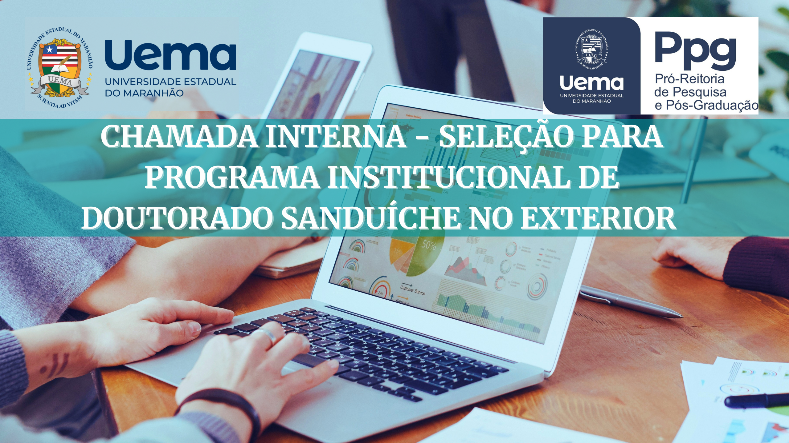 CHAMADA INTERNA N.º 01/2023 – PPG/UEMA – SELEÇÃO PARA PROGRAMA INSTITUCIONAL DE DOUTORADO SANDUÍCHE NO EXTERIOR – Nº 44/2022 da CAPES