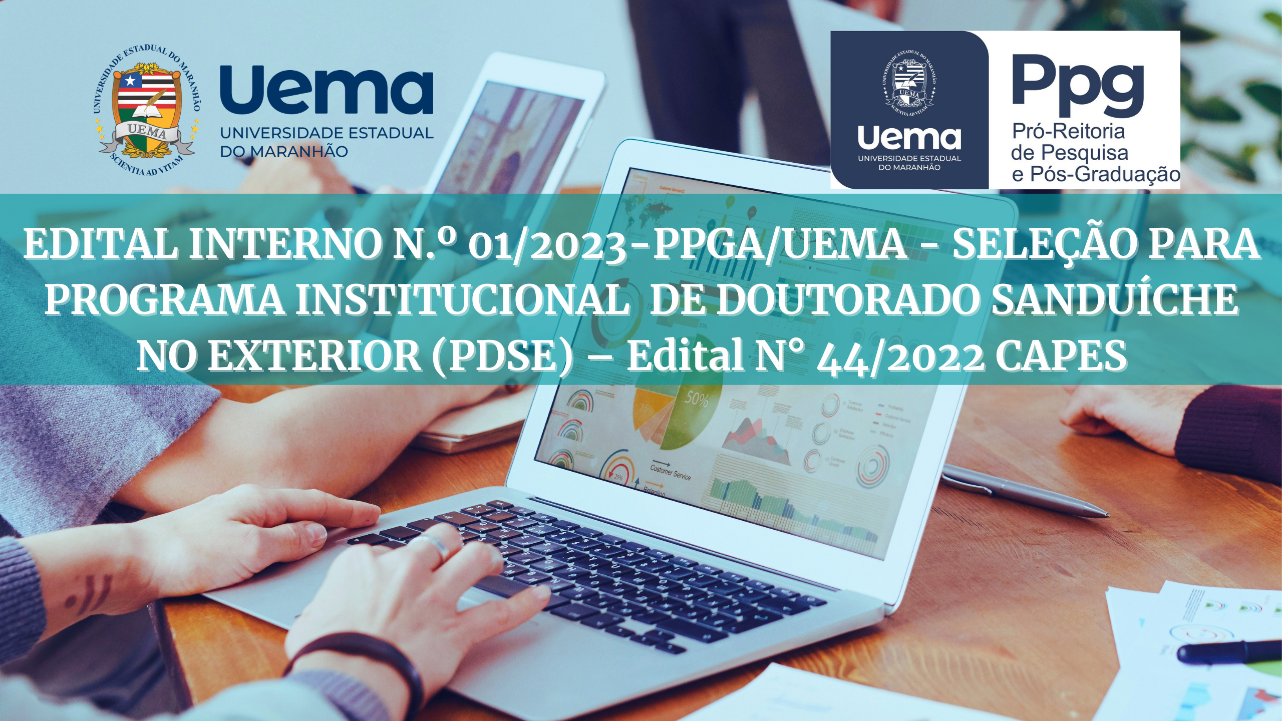 EDITAL INTERNO N.º 01/2023-PPGA/UEMA – SELEÇÃO PARA PROGRAMA INSTITUCIONAL  DE DOUTORADO SANDUÍCHE NO EXTERIOR (PDSE) – Edital N° 44/2022 CAPES