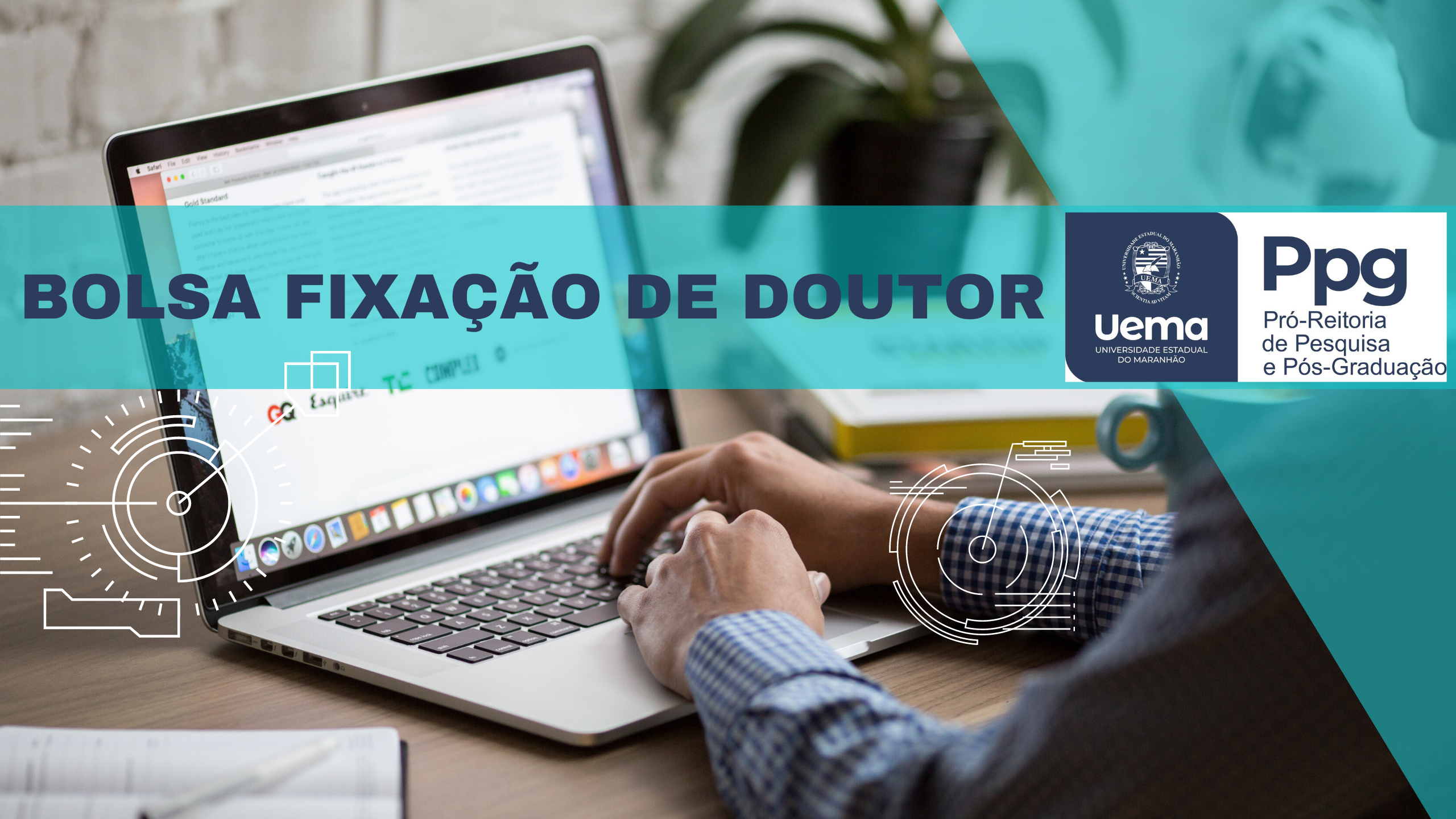 EDITAL N.º 52/2023-PPG/CPG/UEMA – CONCESSÃO DE BOLSA DE FIXAÇÃO DE DOUTOR (PPDSR)