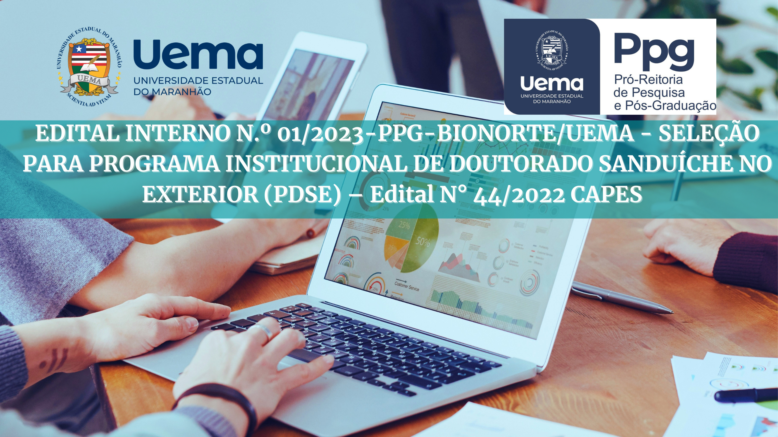 EDITAL INTERNO N.º 01/2023-PPG-BIONORTE/UEMA – SELEÇÃO PARA PROGRAMA INSTITUCIONAL DE DOUTORADO SANDUÍCHE NO EXTERIOR (PDSE) – Edital N° 44/2022 CAPES