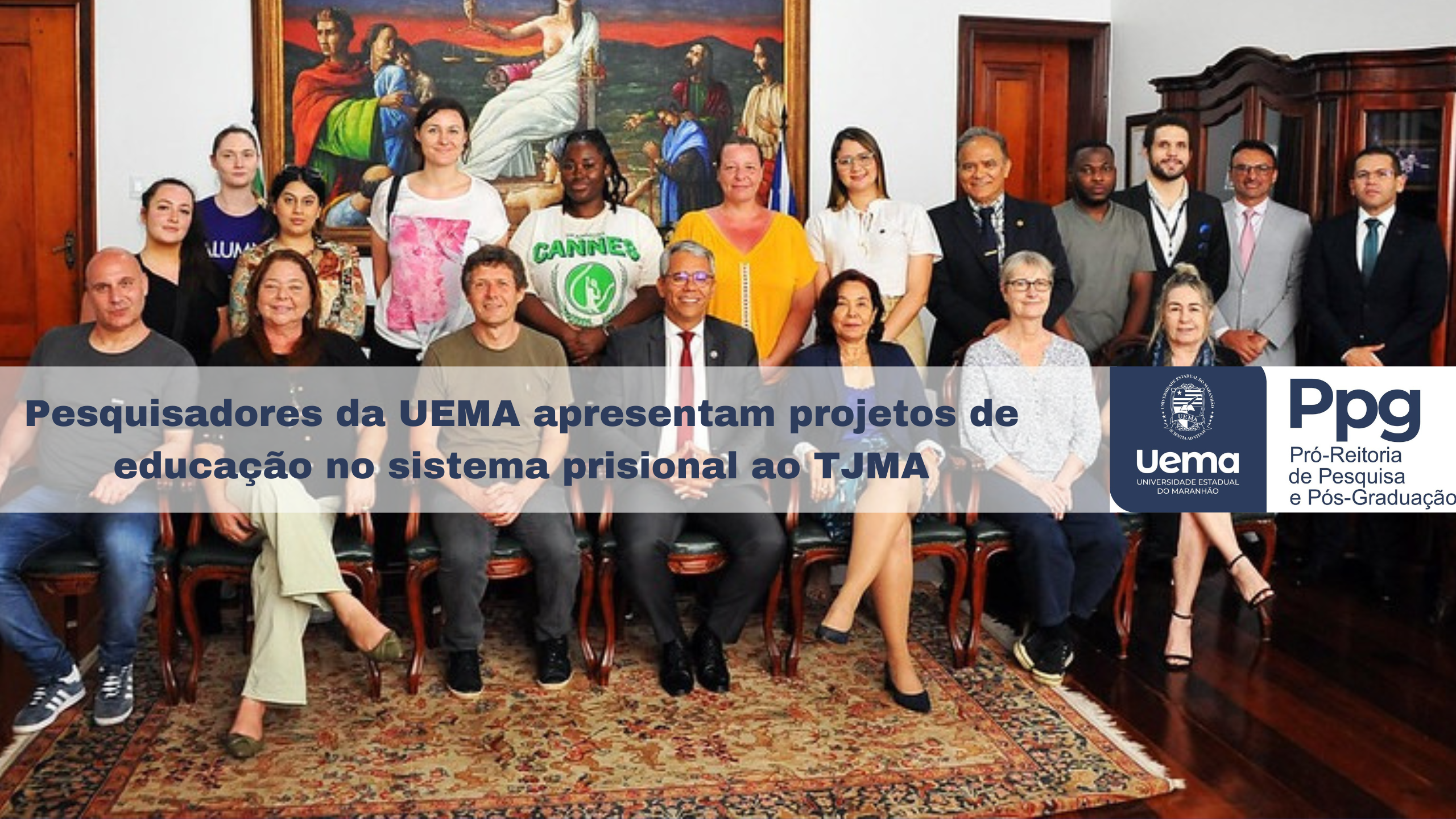 Pesquisadores da UEMA apresentam projetos de educação no sistema prisional ao TJMA