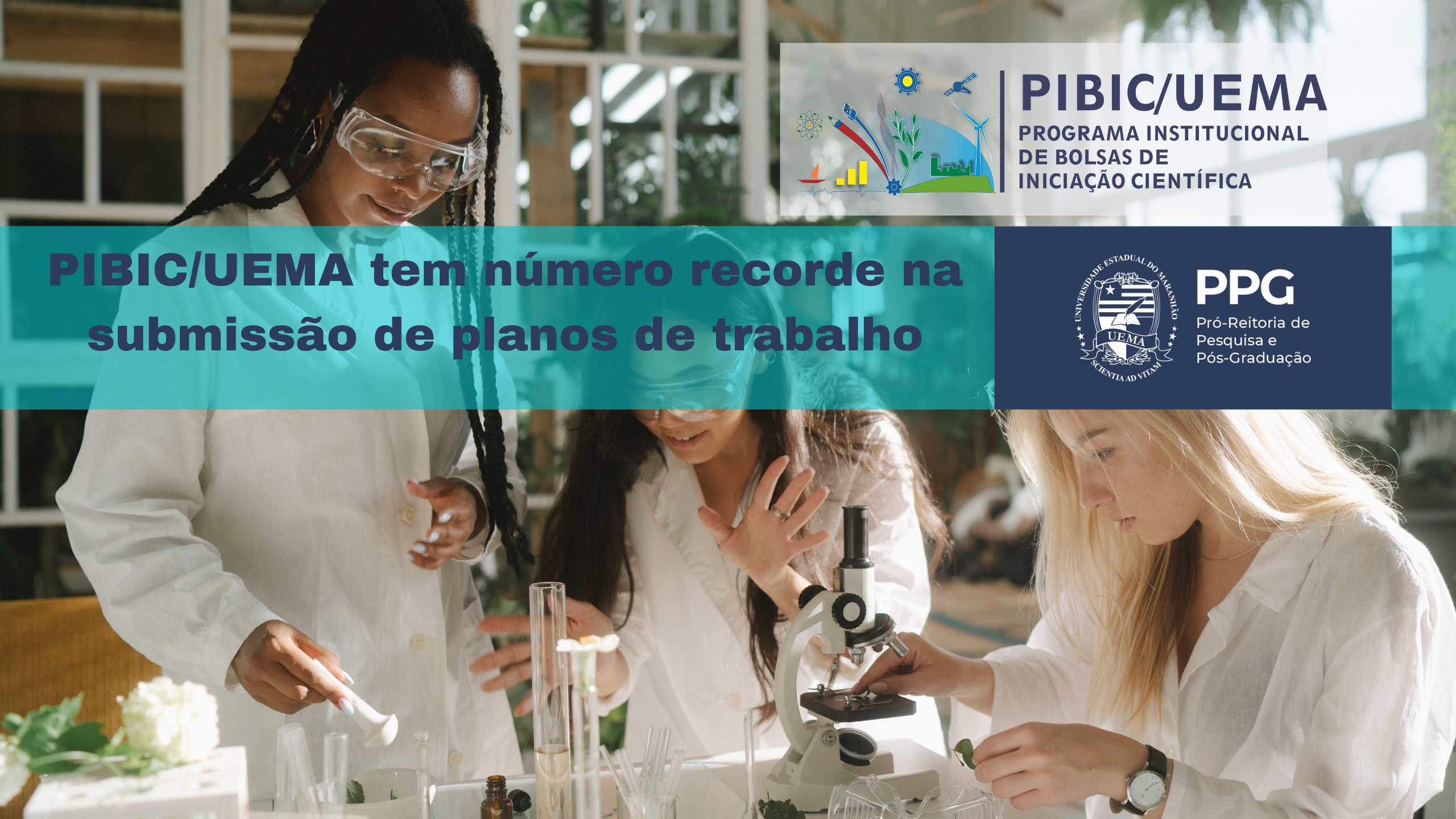 PIBIC/UEMA tem número recorde na submissão de planos de trabalho