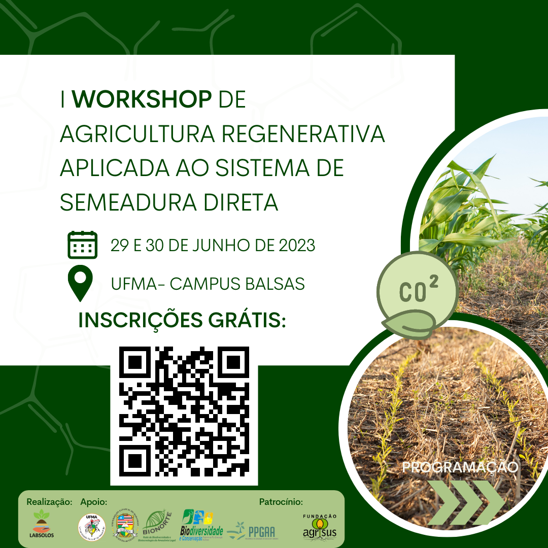 UEMA é parceira do I Workshop de Agricultura Regenerativa Aplicada ao Sistema de Semeadura Direta