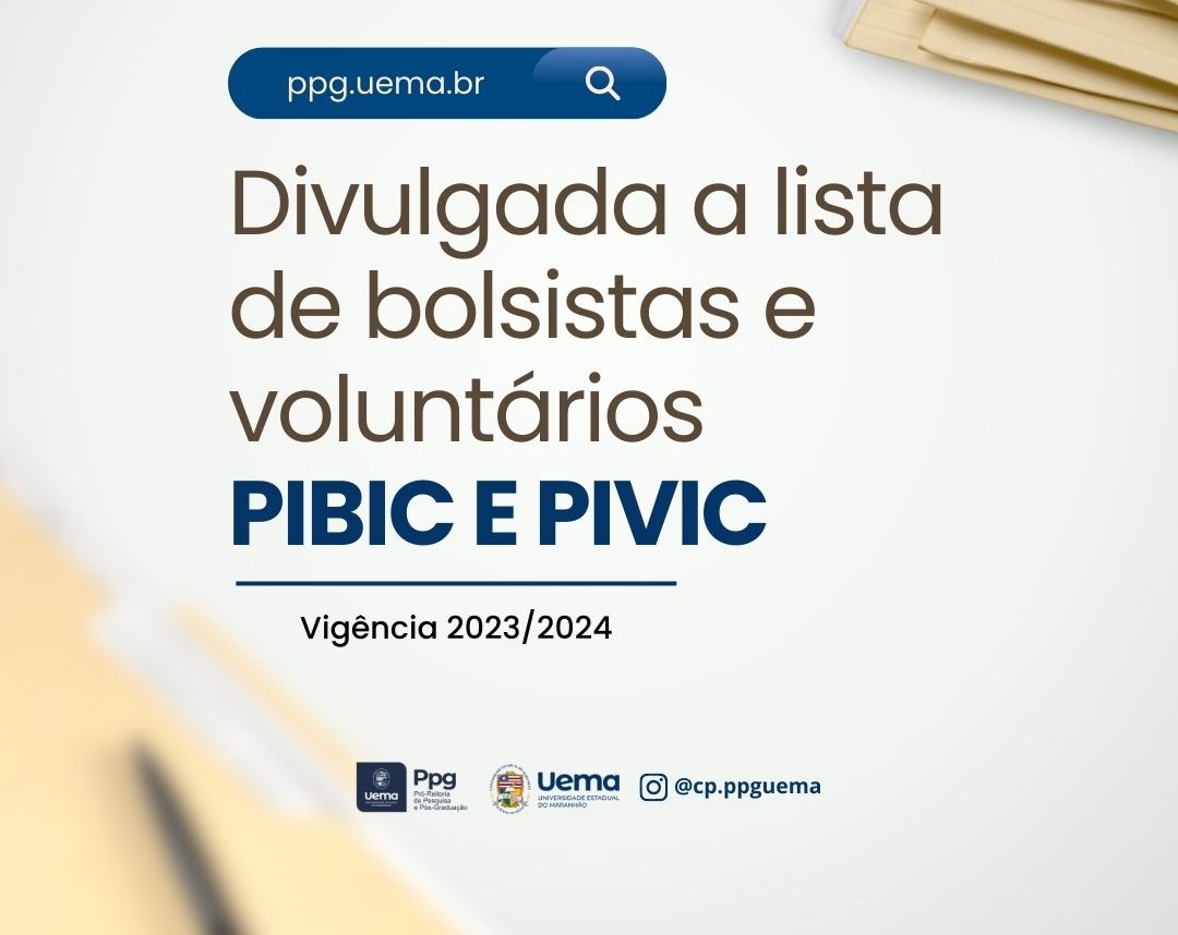 A COORDENAÇÃO DE PESQUISA DA PPG DIVULGOU A LISTA DE BOLSISTAS E VOLUNTÁRIOS DO PIBIC, PIVIC E PIBIC AÇÕES AFIRMATIVAS 2023-2024