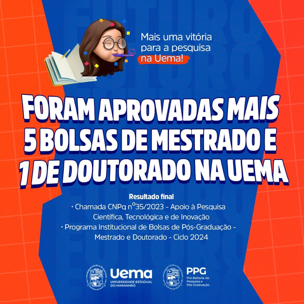 Uema foi contemplada com 5 bolsas de Mestrado e 1 de Doutorado na Chamada CNPq nº 35/2023 – PIBPG 2024