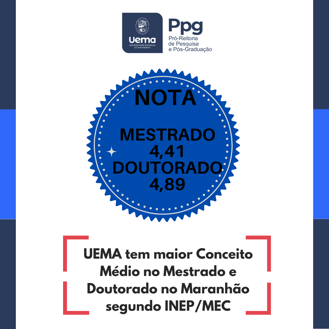 Uema tem maior Conceito Médio no Mestrado e Doutorado no Maranhão, segundo INEP