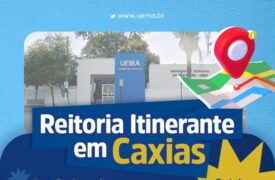 Uema promove Reitoria Itinerante e série de atividades acadêmicas em julho
