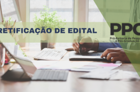 RETIFICAÇÃO N° 02/2026 DO EDITAL Nº 07/2026– PPG/CPG/UEMA Seleção de Candidaturas para Bolsas de Doutorado-Sanduíche no Exterior (PDSE) PROGRAMA REDES PARA INTERNACIONALIZAÇÃO INSTITUCIONAL – CAPES-GLOBAL.EDU