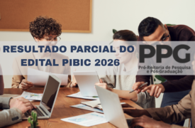 RESULTADO PARCIAL DAS PROPOSTAS APROVADAS SUBMETDAS AO EDITAL Nº 61/2026-CP/PPG/UEMA – PROGRAMA INSTITUCIONAL DE BOLSAS DE INICIAÇÃO CIENTÍFICA PIBIC-CNPq/FAPEMA/UEMA, AÇÕES AFIRMATIVAS E PIVIC